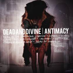 Dead And Divine : Antimacy